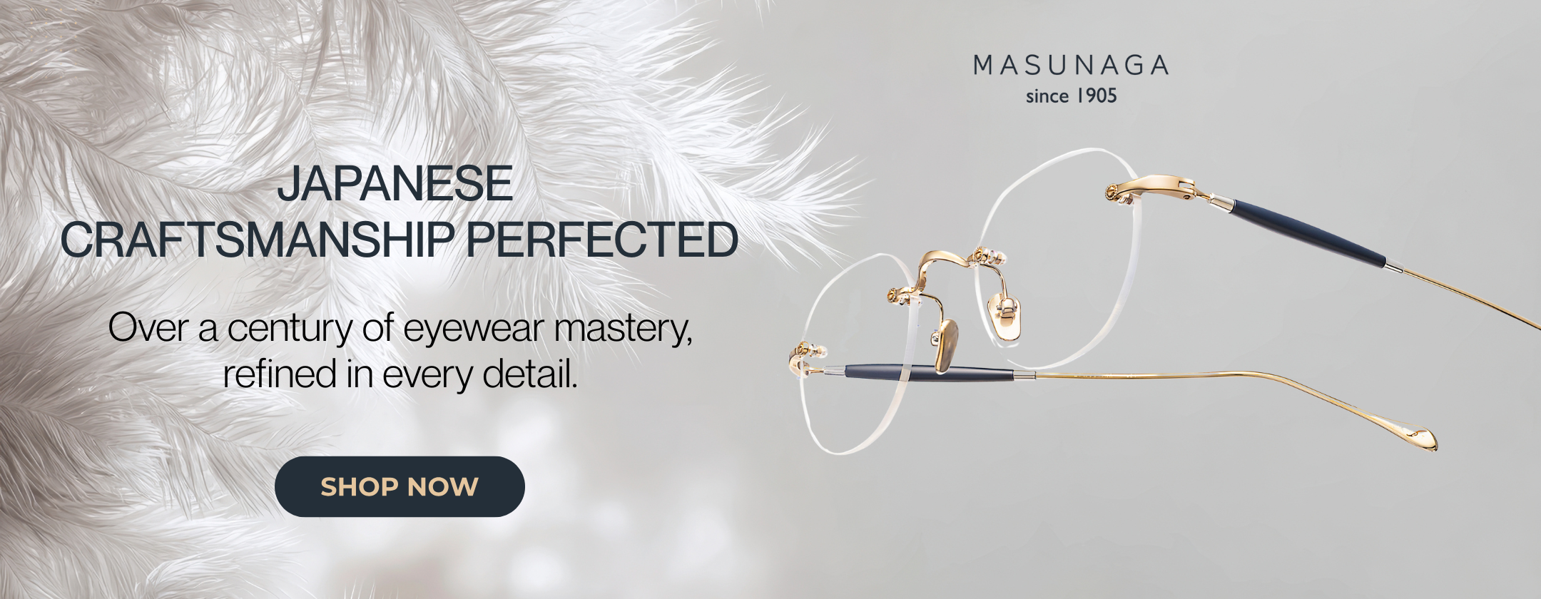 Masunaga high end luxury Brand of eyewear since 1905 