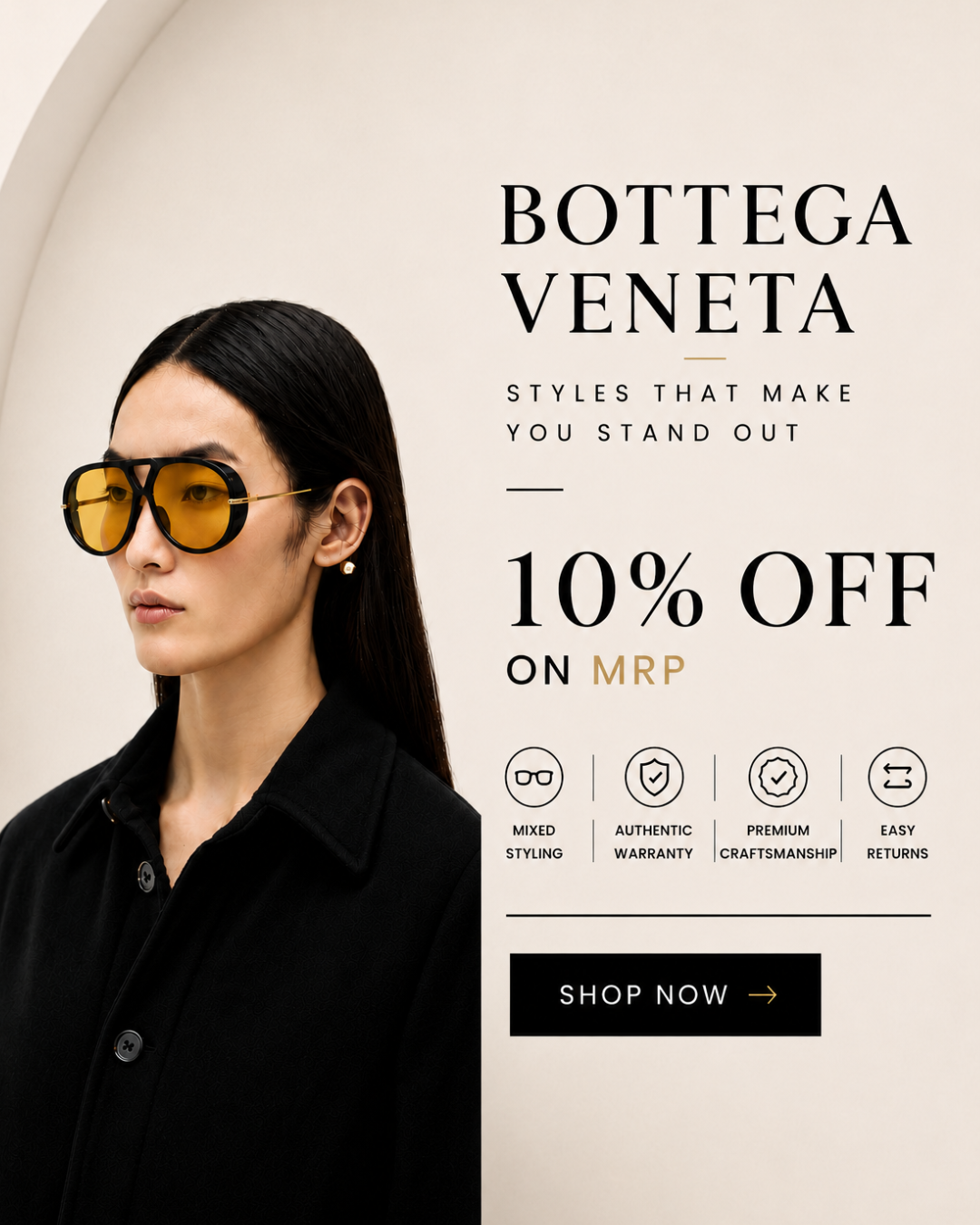A promotional banner featuring a woman with long black hair wearing yellow-tinted aviator sunglasses and a black collared shirt. The right side contains text reading 'BOTTEGA VENETA', 'STYLES THAT MAKE YOU STAND OUT', '10% OFF ON MRP', and icons for mixed styling, authentic warranty, premium craftsmanship, and easy returns, with a 'SHOP NOW' button.